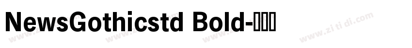 NewsGothicstd Bold字体转换